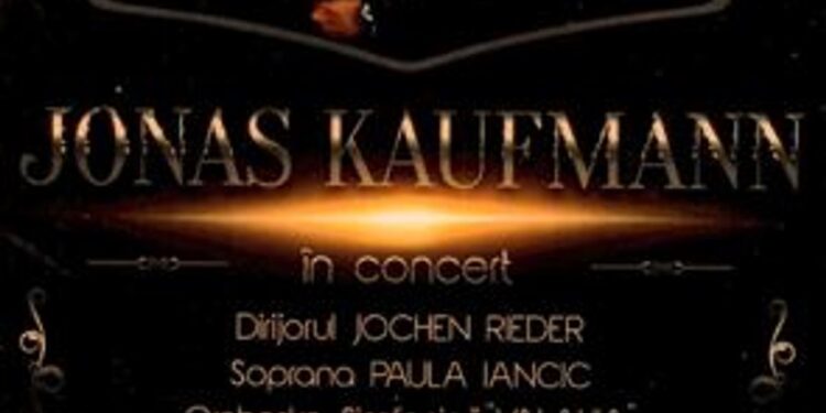 Concert Jonas Kaufmann – Paula Iancic la Sala Palatului