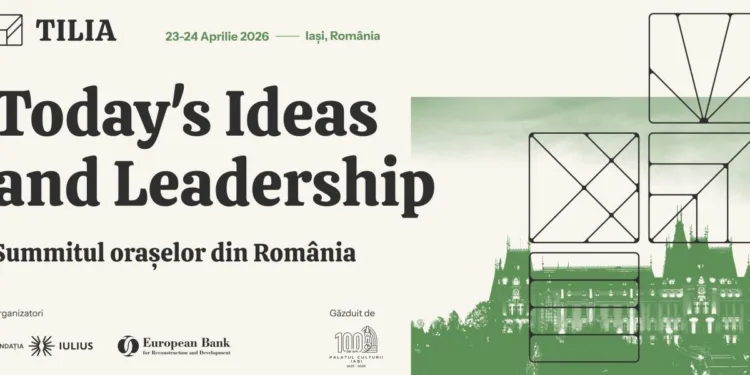 IULIUS lansează TILIA – Today’s Ideas and Leadership In Action (Summitul Orașelor din România), în parteneriat cu Banca Europeană pentru Reconstrucție și Dezvoltare (BERD)